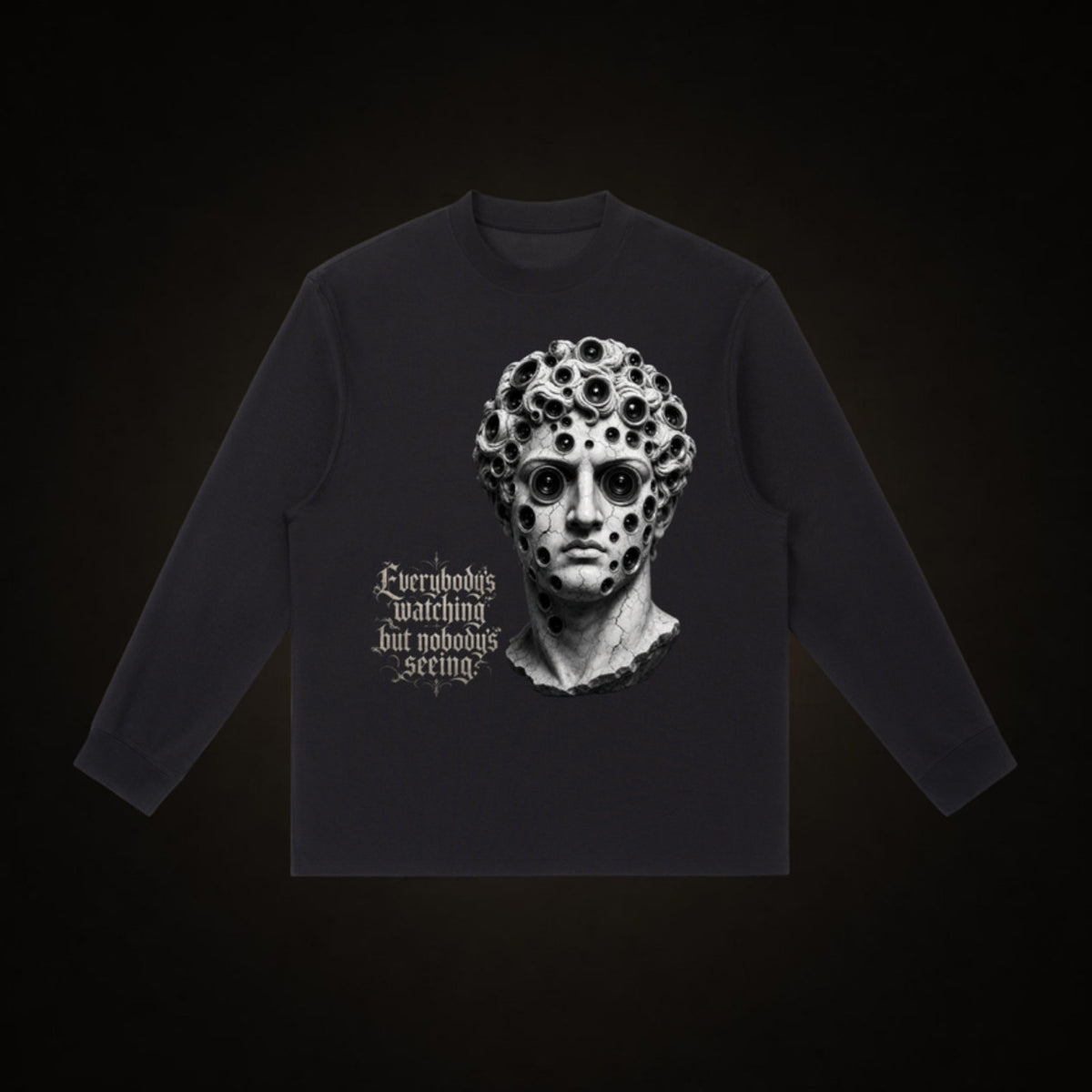 Everybody's Watching Long Sleeve