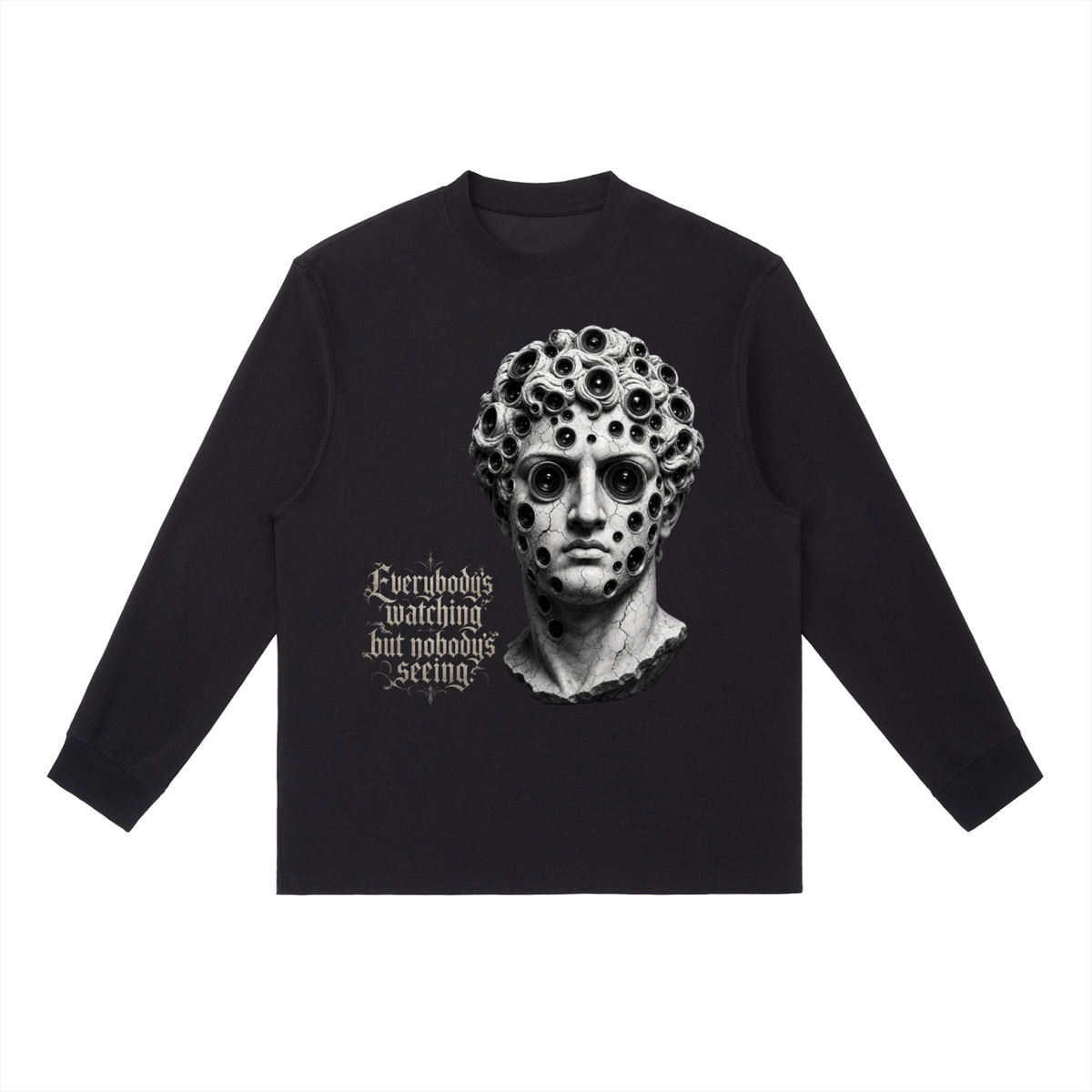 Everybody's Watching Long Sleeve